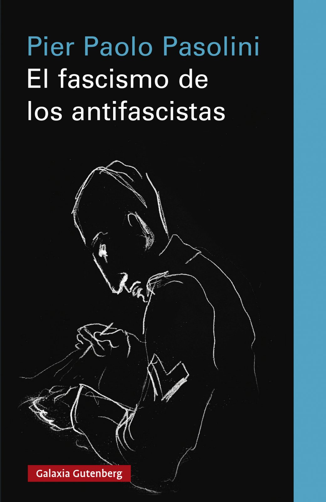 El fascismo de los antifascistas - Galaxia Gutenberg